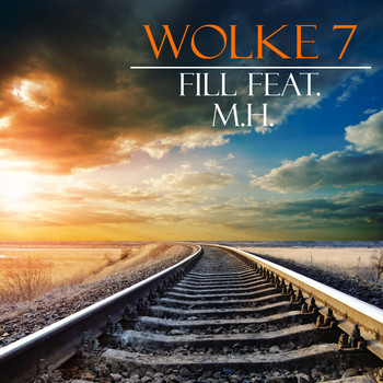 Fill feat. M.H. - Wolke 7