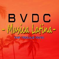 BVDC - Musica Latina (The Tequila Song)