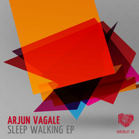 Arjun Vagale - Sleep Walking EP