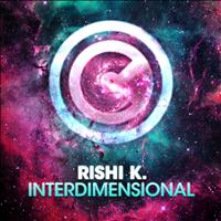 Rishi K. - Interdimensional