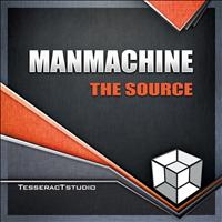 ManMachine - The Source