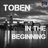 Toben - In The Beginning