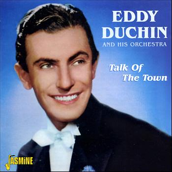 Eddy Duchin and His Orchestra - Talk of the Town