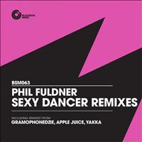 Phil Fuldner - Sexy Dancer Remixes