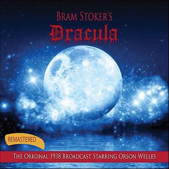 Orson Welles - Bram Stoker's Dracula (Remastered)