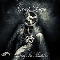 Grasp Logic - Poetry In Machine EP