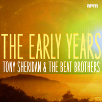 Tony Sheridan - The Early Years