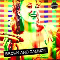 Brown and Gammon - Dirty Doris / Rock Da Beats