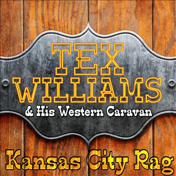 Tex Williams & His Western Caravan - Kansas City Rag