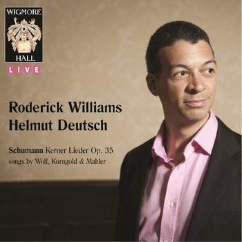 Roderick Williams & Helmut Deutsch - Schumann Kerner Lieder Op. 35, songs by Wolf, Korngold & Mahler - Wigmore Hall Live
