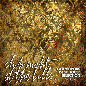 Various Artists - Club Night at The Villa Vol. 1 (Glamorous Deep House Selection)