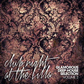 Various Artists - Club Night at The Villa Vol. 2 (Glamorous Deep House Selection)
