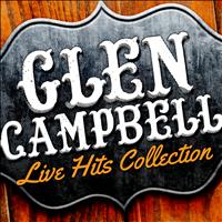 Glen Campbell - Live Hits Collection