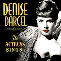 Denise Darcel - The Actress Sings!