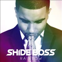 Shide Boss - Rainbow