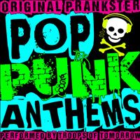 Troops Of Tomorrow - Original Prankster: Pop Punk Anthems