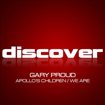 Gary Proud - Apollo's Children / We Are