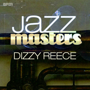 Dizzy Reece - Jazz Masters - Dizzy Reece