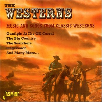 The Westerns - Music and Songs From Classic Westerns