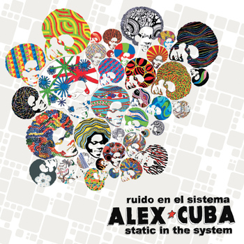 Alex Cuba - Ruido En El Sistema