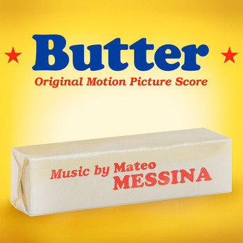 Mateo Messina - Butter (Original Motion Picture Score)