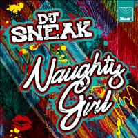 DJ Sneak - Naughty Girl