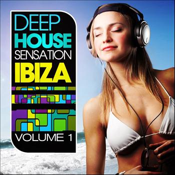 Various Artists - Deep House Sensation Ibiza, Vol. 1 (Beach and Balearic Sunset Greatest)