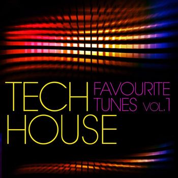 Various Artists - Tech House Favourite Tunes, Vol. 1 (DJ's Quality Club Session)