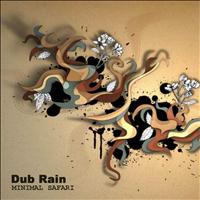 Dub Rain - Minimal Safari