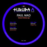 Paul Mad - Down Stress EP