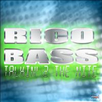 Rico Bass - Talkin' 2 the Nite (Special Maxi Edition)