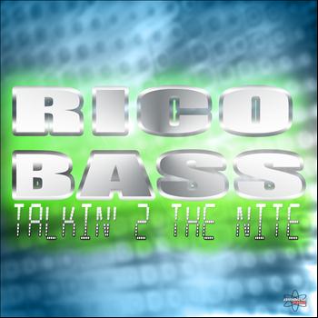 Rico Bass - Talkin' 2 the Nite (Special Maxi Edition)