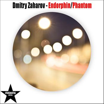 Dmitry Zaharov - Endorphin/Phantom