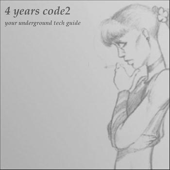 Various Artists - 4 Years Code2 (Your Underground Tech Guide)