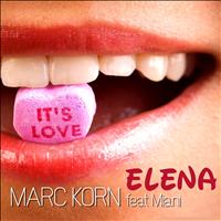 Marc Korn - Elena (Explicit)