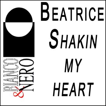 Beatrice - Shakin' My Heart
