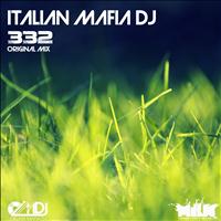 Italian Mafia DJ - 332