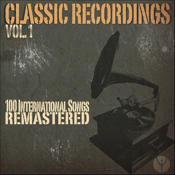Various Artists - Classic Recordings, Vol. 1 (100 International Songs Remastered)