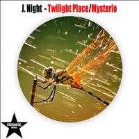 J. Night - Twilight Place/Mysterio