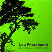 Lou Fherdinand - Minimal Essences
