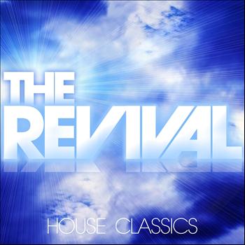 Various Artists - The Revival (House Classics)
