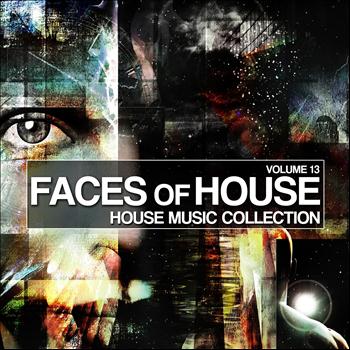 Various Artists - Faces of House - House Music Collection, Vol. 13