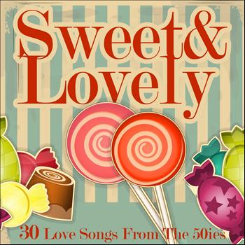 Various Artists - Sweet & Lovely: 30 Love Songs from the 50ies