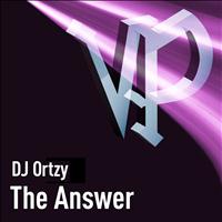DJ Ortzy - The Answer (Original Club Mix)