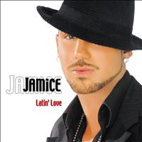 Jamice - Latin' Love