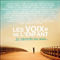 Les Voix De L'Enfant - Je reprends ma route