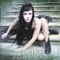 Robert - Aux marches du palais