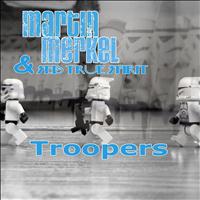 Martin Merkel - Troopers