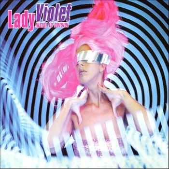 Lady Violet - Inside to Outside