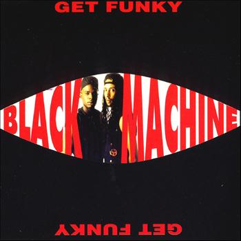 Black Machine - Get Funky